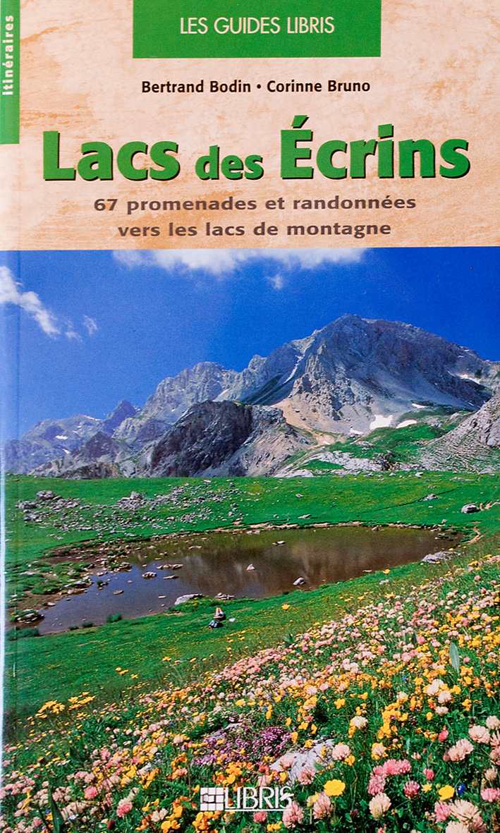 Couverture Lacs des Ecrins : 67 Promenades et randonnées vers les lacs de montagne